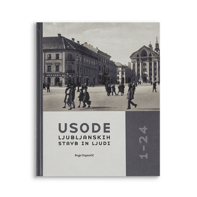 Usode ljubljanskih stavb in ljudi 1-24